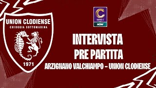 Presentazione partita Arzignano Valchiampo-Union Clodiense