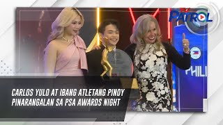 Carlos Yulo at ibang atletang Pinoy pinarangalan sa PSA Awards Night | TV Patrol