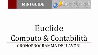 Euclide Computo \u0026 Contabilità - Il cronoprogramma dei lavori