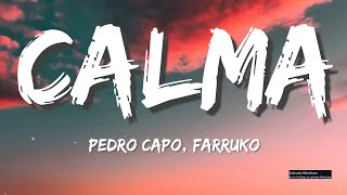 Pedro Capó, Farruko - Calma Remix (Letra/Lyrics)