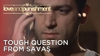 Tough Question from Savaş | Love and Punishment - Episode 13