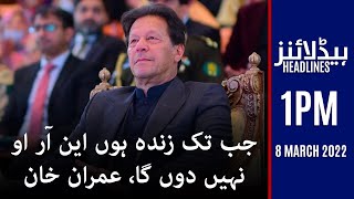 Samaa News Headlines 1pm - I will not give up as long as I live - PM Imran Khan - 8 March 2022