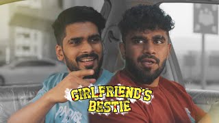 Girlfriend's Bestie | ഗേൾഫ്രണ്ടിന്റെ ബെസ്റ്റി 😂😂| Muhammed Akief