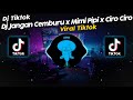 DJ JANGAN CEMBURU x MIMI PIPI x CIRO CIRO CAHYA RIZKY VIRAL TIK TOK TERBARU 2023!!