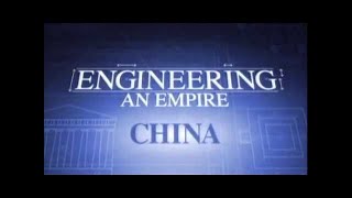 Engineering an Empire: China (Full Documentary)