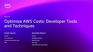 AWS re:Invent 2025 - Optimize AWS Costs: Developer Tools and Techniques (DEV318)