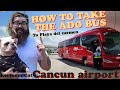 Cancun Airport to Playa del Carmen by Bus Guide: Cheap & Easy! (250 MXN)