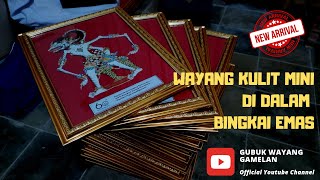 WAYANG KULIT MINI DI DALAM BINGKAI EMAS