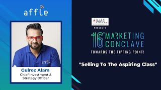 Affle | IAMAI's 16th Marketing Conclave | Selling To The Aspiring Class