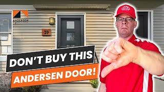 Do NOT buy THIS Andersen Storm Door ...