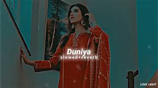 Duniyaa - [Slowed Reverb] Lofi Remix | Luka Chuppi
