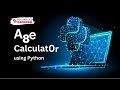 Python Mini Project – Age Calculator (Full Tutorial)