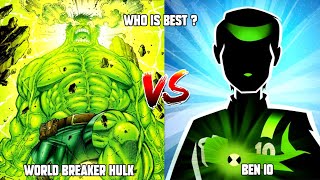 World Breaker Hulk Vs Ben 10 | Who is Better | By #Lightdetail