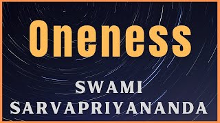 Oneness | Swami Sarvapriyananda