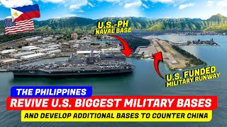 PH will Revived U.S. Biggest Naval Bases and Develop Additional Military Base  in EDCA Site