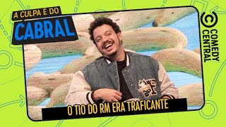 Aquele tipo de parente chato | A Culpa É Do Cabral no Comedy Central