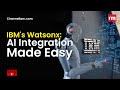 IBM's Watsonx: AI Integration Made Easy