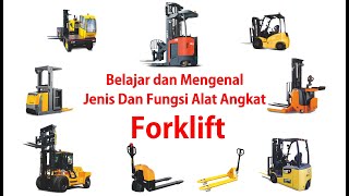 Jenis Forklift dan Fungsi Forklift || Alat Berat || Alat Angkat Pergudangan || Alat Bongkar Muat