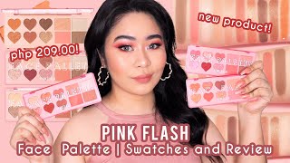 PINK FLASH FACE PALETTE | Complete Swatches and In-Depth Review | New Product! | Philippines