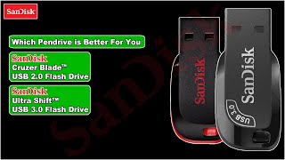 #SanDisk | which pendrive is best to buy | SanDisk Ultra Shift USB 3.0 or Cruzer Blade USB 2.0