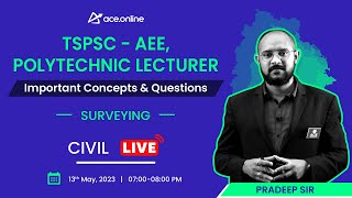 Surveying: TSPSC- CE- AEE, Polytechnic Lecturer | Important Concepts & Questions | ACE Online