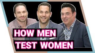 How Men Test Women featuring 3 Male Dating Coaches