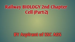 Railway Biology 2nd Chapter Cell ka (Part2)#rrbntpc #rrb #ssc #ssccgl #education