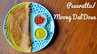 Pesarattu Recipe - Crispy And Healthy No Fermentation Moong Dal Dosa - Moong Dal Lentil Dosa