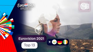 Top 13 (+🇨🇾🇩🇪🇮🇪) | Eurovision Song Contest 2021