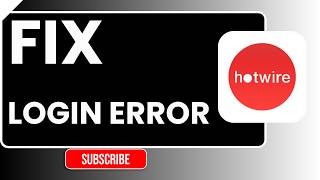 How to Fix Hotwire Login Error | Can’t Sign In Issue Solved (2026 Guide)