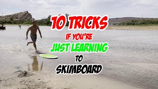 Skimboarding Tricks: 10 Tricks If You're Just Learning to Skimboard