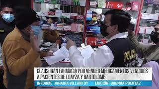 CLAUSURAN FARMACIA POR VENDER MEDICAMENTOS VENCIDOS A PACIENTES DE LOAYZA Y BARTOLOMÉ