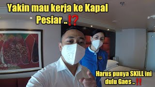 SYARAT UTAMA MENJADI CABIN STEWARD || HOUSEKEEPING DI KAPAL PESIAR || Vlog anak kapal