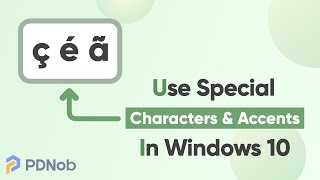 [PDNob Shortcuts] How to Use Special Characters and Accents in Windows 10