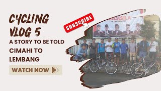 Cycling Vlog 5: Cycling From Cimahi to Lembang