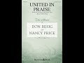 UNITED IN PRAISE (SATB Choir) - Don Besig/Nancy Price