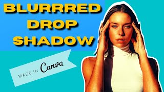 Create A Blurred Text Drop Shadow Tutorial Canva (FREE 2021)