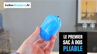 Le Sac Magique, premier sac à dos pliable !