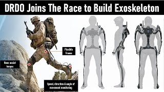 DRDO Joins The Race to Build Exoskeleton. Indian Soldiers to become Super Warriors!