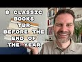 8 Classic Books TBR Before the End of the Year