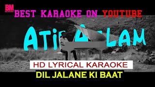 Dil Jalane Ki Baat Karaoke With Lyrics | Atif Aslam | SUFISCORE | Lyrical Karaoke | Beat With Mohit