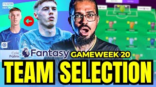 TOP FPL GW20 TRANSFER TIPS | Time to SELL Palmer?  | Gameweek 20 Team Selection, Transfers \u0026 Captain