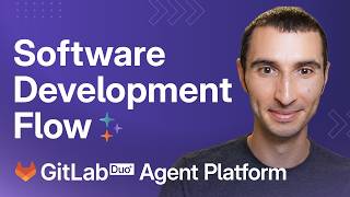 GitLab Software Development Flow: AI Agents That Code, Test, and Open MRs