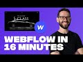 Learn Webflow in 16 Minutes (Crash Course)