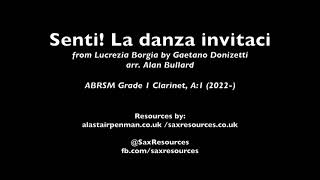 Senti! La danza invitaci by Donizetti, arr. Bullard. (ABRSM Grade 1 clarinet)