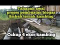 Tahap awal proses pembuatan biogas kotoran kambing