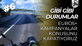 Gibi Gibi Durumlar #6 | Euro5+ - Kampanyalar Konusunu Kapatıyoruz