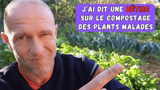 Faut-il composter les plants malades, mildiou etc...? (je me suis trompé !)
