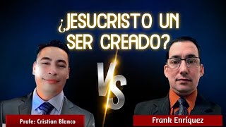 Debate candente: Es Jesús un ser creado? Frank Enríquez Vs Cristian Blanco.