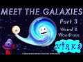 meet the galaxies part 3 weird u0026 wondrous – an outer space astronomy song for kids the nirks